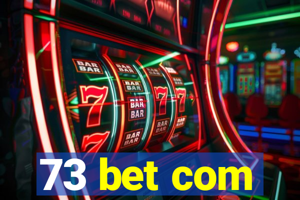 73 bet com